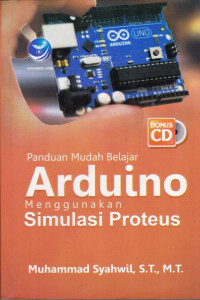 Panduan Mudah Belajar Arduino Menggunakan Simulasi Proteus