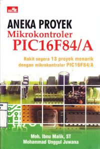 Aneka Proyek Mikrokontroler PIC16F84/A