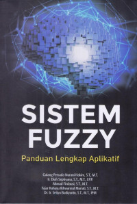 Sistem Fuzzy; Panduan Lengkap Aplikatif
