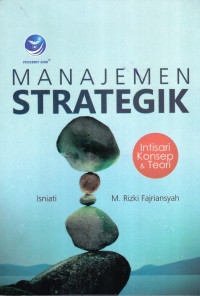 Manajemen Strategik; Intisari Konsep dan Teori