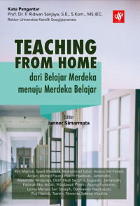 TEACHING FROM HOME: dari Belajar Merdeka menuju Merdeka Belajar