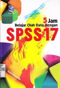 5 Jam Belajar Olah Data dengan SPSS 17