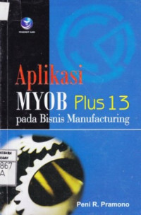 Aplikasi MYOB Plus 13 pada Bisnis Manufacturing