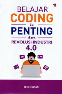 Belajar Coding itu Penting di Era Revolusi Industri 4.0