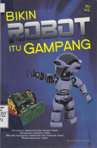 Bikin Robot itu Gampang