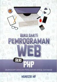 Buku Sakti Pemrograman WEB; Seri PHP