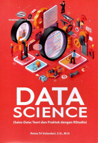 Data Science (Sains Data: Teori dan Praktik dengan RStudio)