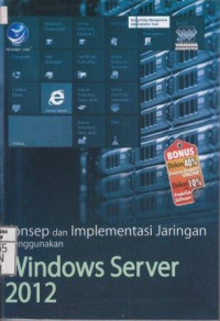 Konsep dan Implementasi Jaringan Menggunakan Windows Server 2012