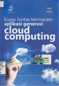 Kupas Tuntas Bermacam Aplikasi Generasi Cloud Computing