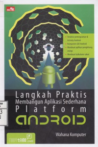 Langkah Praktis Membangun Aplikasi Sederhana Paltform Android