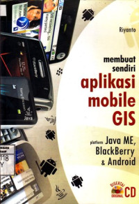 Membuat Sendiri Aplikasi Mobile GIS