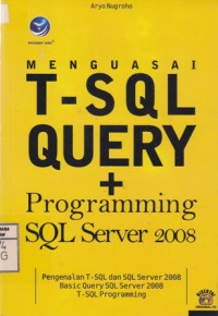 Menguasai T-SQL Query dan Programming SQL Server 2008