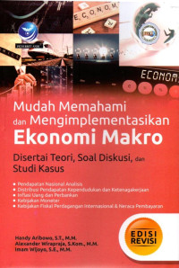 Mudah Memahami dan Mengimplementasikan Ekonomi Makro