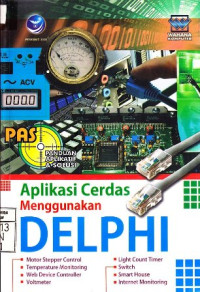 Panduan Aplikatif & Solusi; Aplikasi Cerdas Menggunakan Delphi