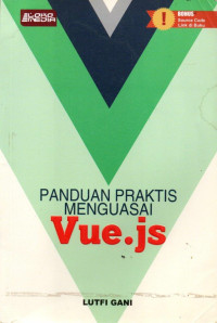 Panduan Praktis Menguasai Vue.js