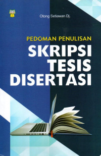Pedoman Penulisan Skripsi, Tesis, Disertasi
