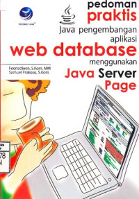 Pedoman Praktis Pengembangan Aplikasi Web Database Menggunakan Java Server Page