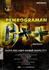 Pemrograman C++; Mudah dan Cepat Menjadi Master C++