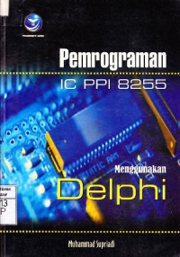 Pemrograman IC PPI 8255 Menggunakan Delphi