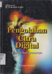 Pengolahan Citra Digital dan Teknik Pemrogramannya