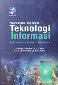 Perancangan Tata Kelola Teknologi Informasi