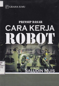 Prinsip Dasar Cara Kerja Robot