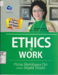 Seri Pribadi Unggul; Ethics @Work