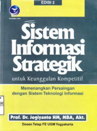 Sistem Informasi Strategik Untuk Keunggulan Kompetitif