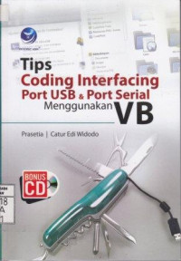 Tips Coding Interfacing Port USB & Port Serial Menggunakan VB