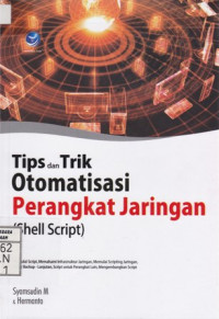 Tips dan Trik Otomatisasi Perangkat Jaringan (Shell Script)