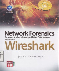 Network Forensics; Panduan Analisisi & Investigasi Paket Data Jaringan Menggunakan Wireshark