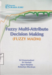 Fuzzy Multi-Attribute Decision Making (Fuzzy MADM)