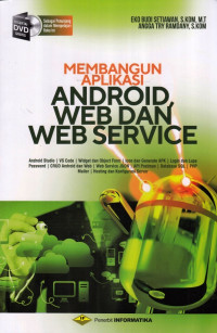 Membangun Aplikasi Android, Web, dan Web Service