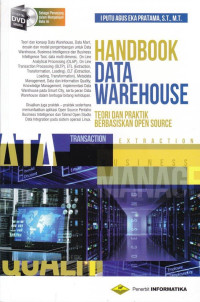 Handbook Data Warehouse; Teori dan Praktik Berbasiskan Open Source