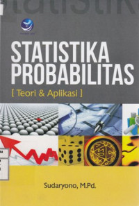 Statistika Probabilitas; Teori dan Aplikasi