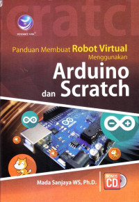 Panduan Praktis Pemrograman Robot Virtual Menggunakan Arduino dan Scratch