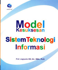 Model Kesuksesan Sistem Teknologi Informasi