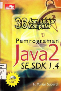 36 Jam Belajar Komputer | Pemrograman Java2 SE SDK 1.4