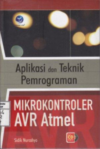 Aplikasi dan Teknik Pemrograman Mikrokontroler AVR Atmel