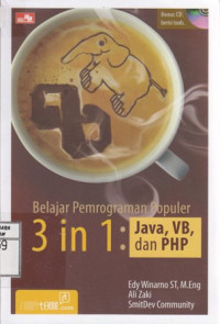Belajar Pemrograman Populer 3 in 1; Java, VB, dan PHP