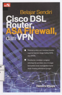 Belajar Sendiri; Cisco DSL Router, ASA Firewall, dan VPN