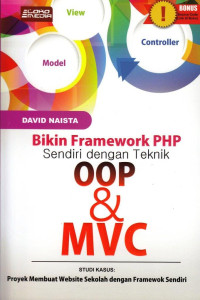Bikin Framework PHP Sendiri dengan Teknik OOP & MVC