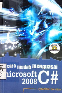 Cara Mudah Menguasai Microsoft C# 2008