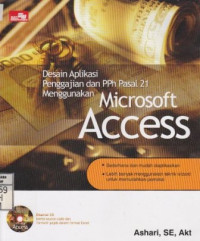 Desain Aplikasi Penggajian dan PPh Pasal 21 Menggunakan Microsoft Access