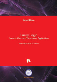 Fuzzy Logic; Controls, Concepts, Theories and Applications