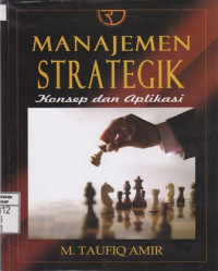 Manajemen Strategik; Konsep dan Aplikasi