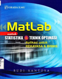 MATLAB untuk Statistika & Teknik Optimasi | Aplikasi untuk Rekayasa & Bisnis