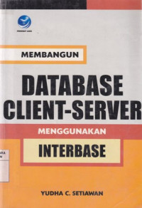 Membangun Database Client Server Menggunakan Interbase