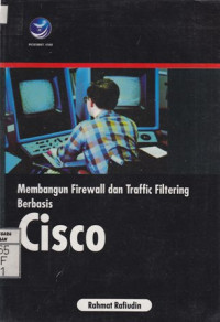 Membangun Firewall dan Traffic Filtering Berbasis CISCO