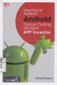 Membuat Aplikasi Android Tanpa Coding dengan APP Inventor